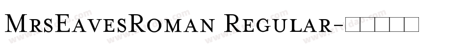 MrsEavesRoman Regular字体转换